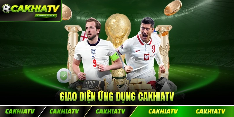 Giao diện ứng dụng CakhiaTV trực tiếp bóng đá