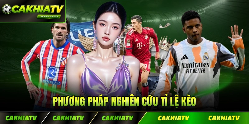 Phương pháp nghiên cứu tỉ lệ kèo chuyên sâu